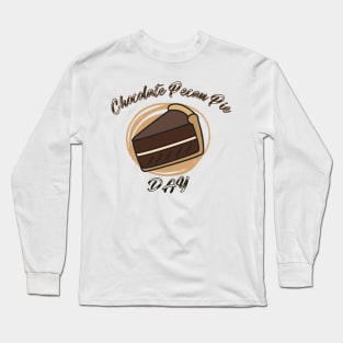 Funny Chocolate Pecan Pie day Long Sleeve T-Shirt